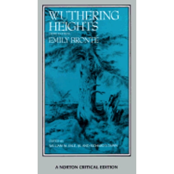 Pre-Owned Wuthering Heights: Authoritative Text, Backgrounds, Criticism (Paperback) 0393957608 9780393957600