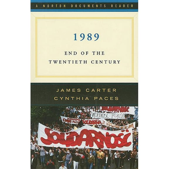 Norton Documents Reader 1989: End of the Twentieth Century, Book 0, (Paperback)