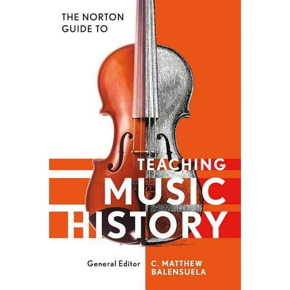 Norton Guide to Teaching Music History, (Paperback)