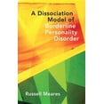 thumbnail image 1 of Norton Interpersonal Neurobiology Dissociation Model of Borderline Personality Disorder, (Hardcover), 1 of 1