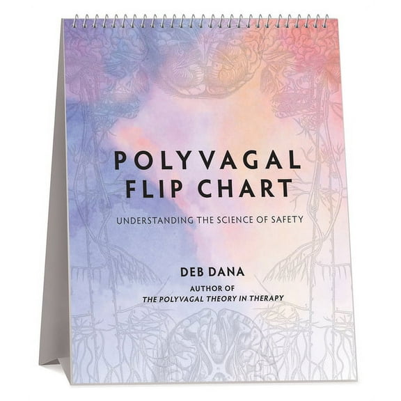 Norton Interpersonal Neurobiology: Polyvagal Flip Chart: Understanding the Science of Safety (Other)