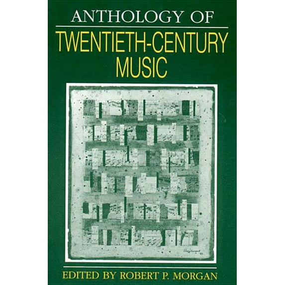 Norton Introduction to Music History Anthology of Twentieth-Century Music, Book 0000, (Paperback)
