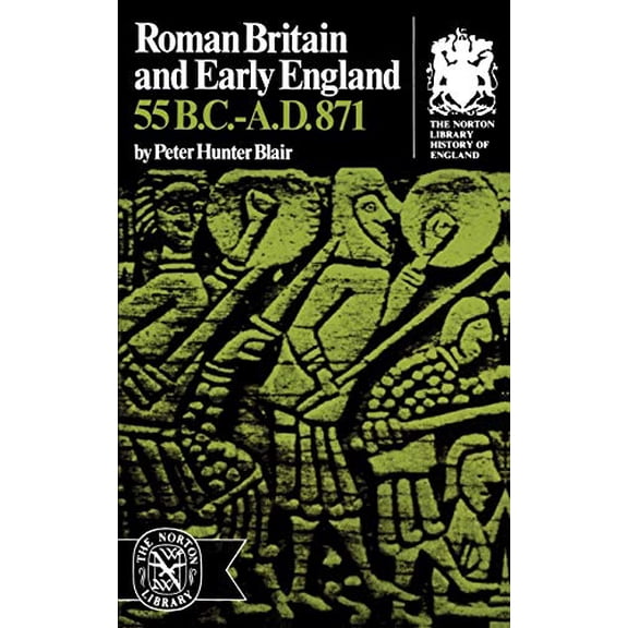 Pre-Owned Roman Britain and Early England: 55 B.C.-A.D. 871 (Paperback) 0393003612 9780393003611