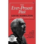 Norton Library Paperback Ever-Present Past, Book 425, Paperback