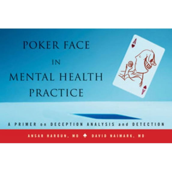 Norton Professional Books (Paperback) Poker Face in Mental Health Practice: A Primer on Deception Analysis and Detection, (Paperback)