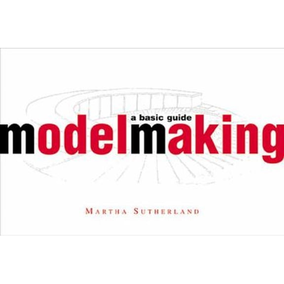 Pre-Owned Model Making: A Basic Guide (Paperback) 0393730425 9780393730425