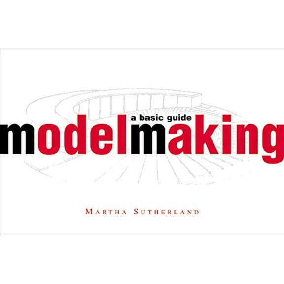 Pre-Owned Model Making: A Basic Guide (Paperback) 0393730425 9780393730425