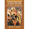 thumbnail image 1 of Norton Twentieth Century America Anxious Decades: America in Prosperity and Depression 1920-1941, (Paperback), 1 of 2