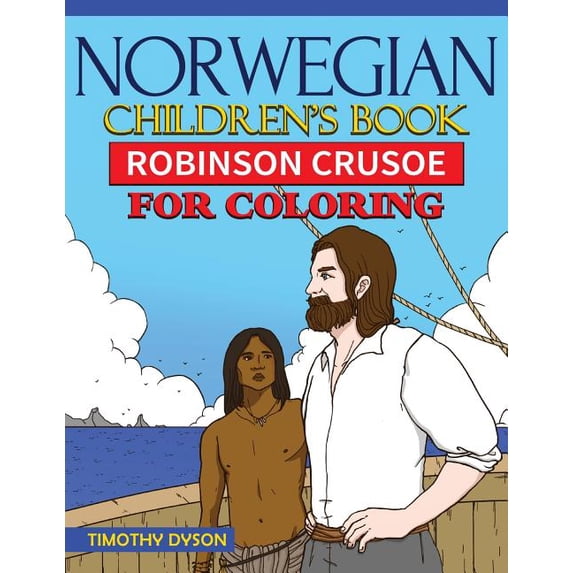 Norwegian Children's Book: Robinson Crusoe for Coloring, (Paperback)