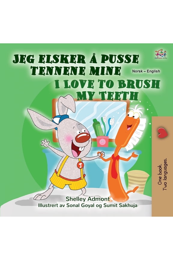 Norwegian English Bilingual Collection: I Love to Brush My Teeth (Norwegian English Bilingual Book for Kids) (Edition 2) (Paperback)