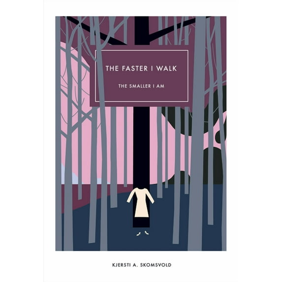 Norwegian Literature: The Faster I Walk, the Smaller I Am (Hardcover)