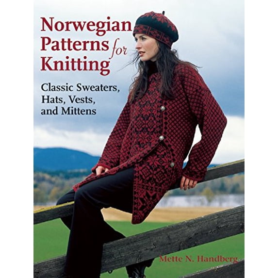 Pre-Owned Norwegian Patterns for Knitting: Classic Sweaters, Hats, Vests, and Mittens (Hardcover) 1570764484 9781570764486