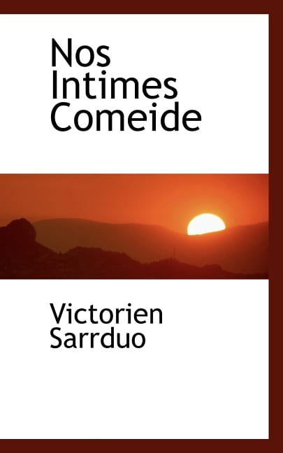 Nos Intimes Comeide (Paperback)
