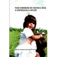 thumbnail image 1 of Nos Ombros De Minha M e A Esperan a Ofai, (Paperback), 1 of 1