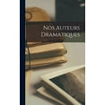 thumbnail image 1 of Nos auteurs dramatiques (Hardcover), 1 of 1