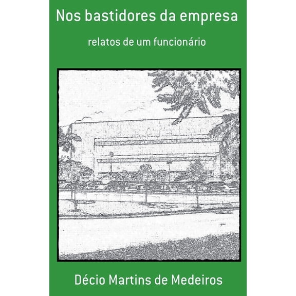 Nos bastidores da empresa, (Paperback)