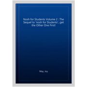 Nosh for Students Volume 2 The Sequel to nosh for Students...get the Other One First!