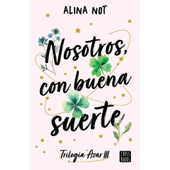 Triloga Azar Nosotros, Con Buena Suerte / We, with Good Luck, Book 3, (Paperback)