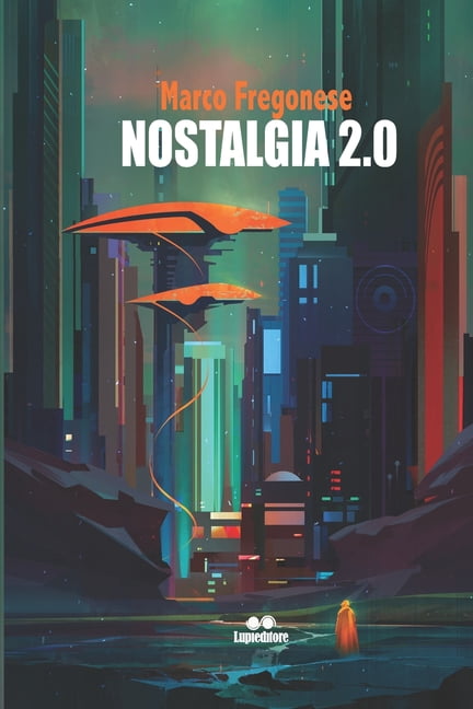 Nostalgia 2.0 (Paperback)