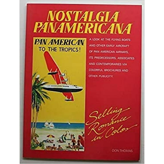 Pre-Owned Nostalgia Panamericana : Selling Romance in Color 9780961864200