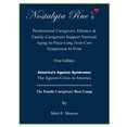 thumbnail image 1 of Nostalgia Rue's Professional Caregivers Alliance & Family Caregivers Support Network Aging in Place-Long Term Care Sympo, (Paperback), 1 of 1