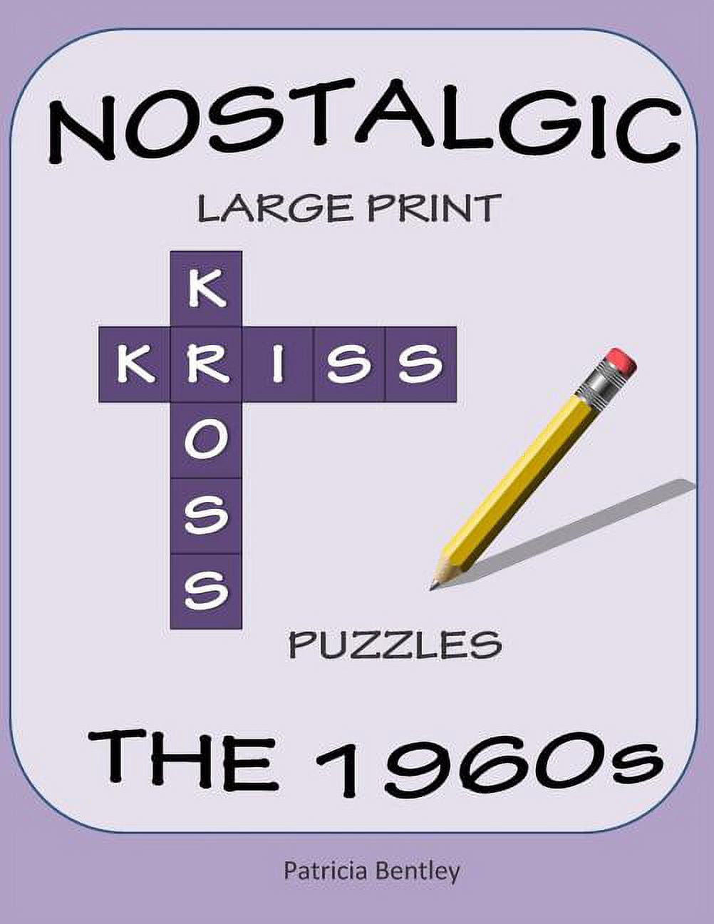 Nostalgic Large Print Kriss Kross Puzzles: The 1960s - Walmart.com