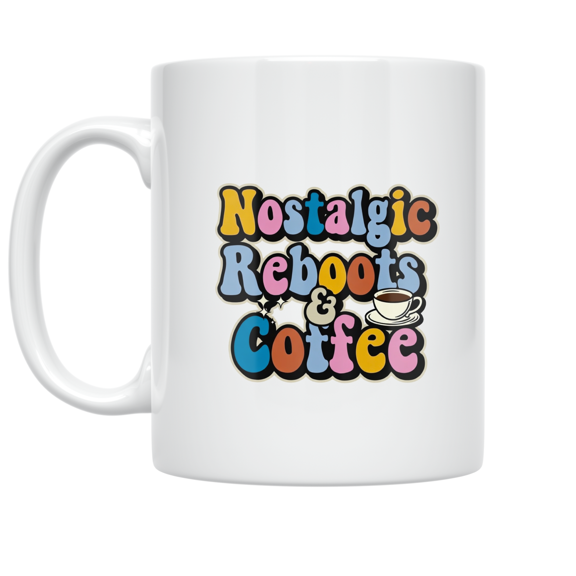 Nostalgic Reboots & Coffee - 90s Cartoon Enthusiast - 11 oz Ceramic Coffee Mug