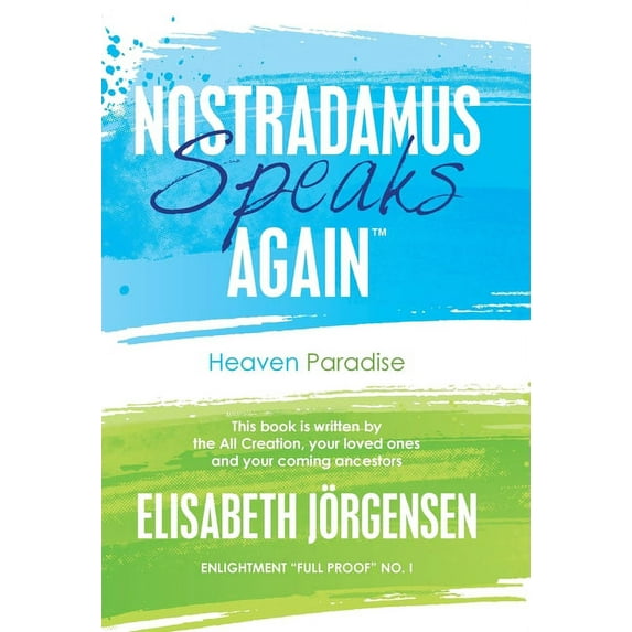 Nostradamus Speaks Again: Heaven Paradise (Hardcover)