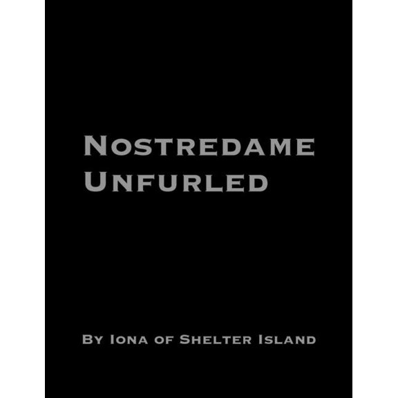 Nostredame Unfurled, (Paperback)