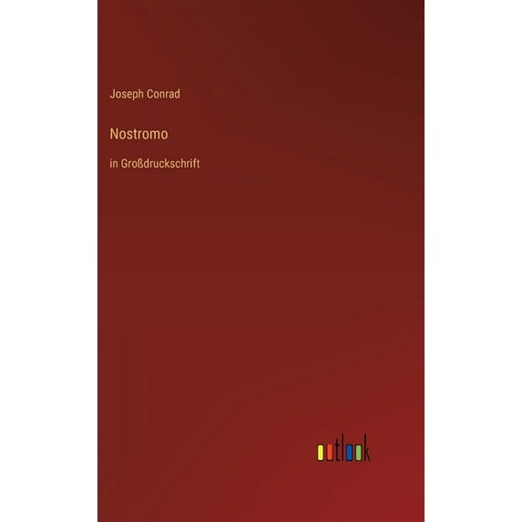 Nostromo: in Großdruckschrift (Hardcover)