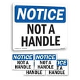 thumbnail image 1 of Not A Handle OSHA Notice Rigid Plastic Sign 10 Inch x 7 Inch - 5 Pack, 1 of 8