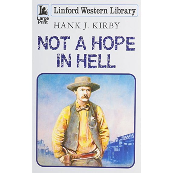 Pre-Owned Not A Hope In Hell (Linford Western Library) Paperback