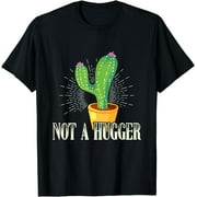 Not A Hugger - Cactus Lovers T-Shirt