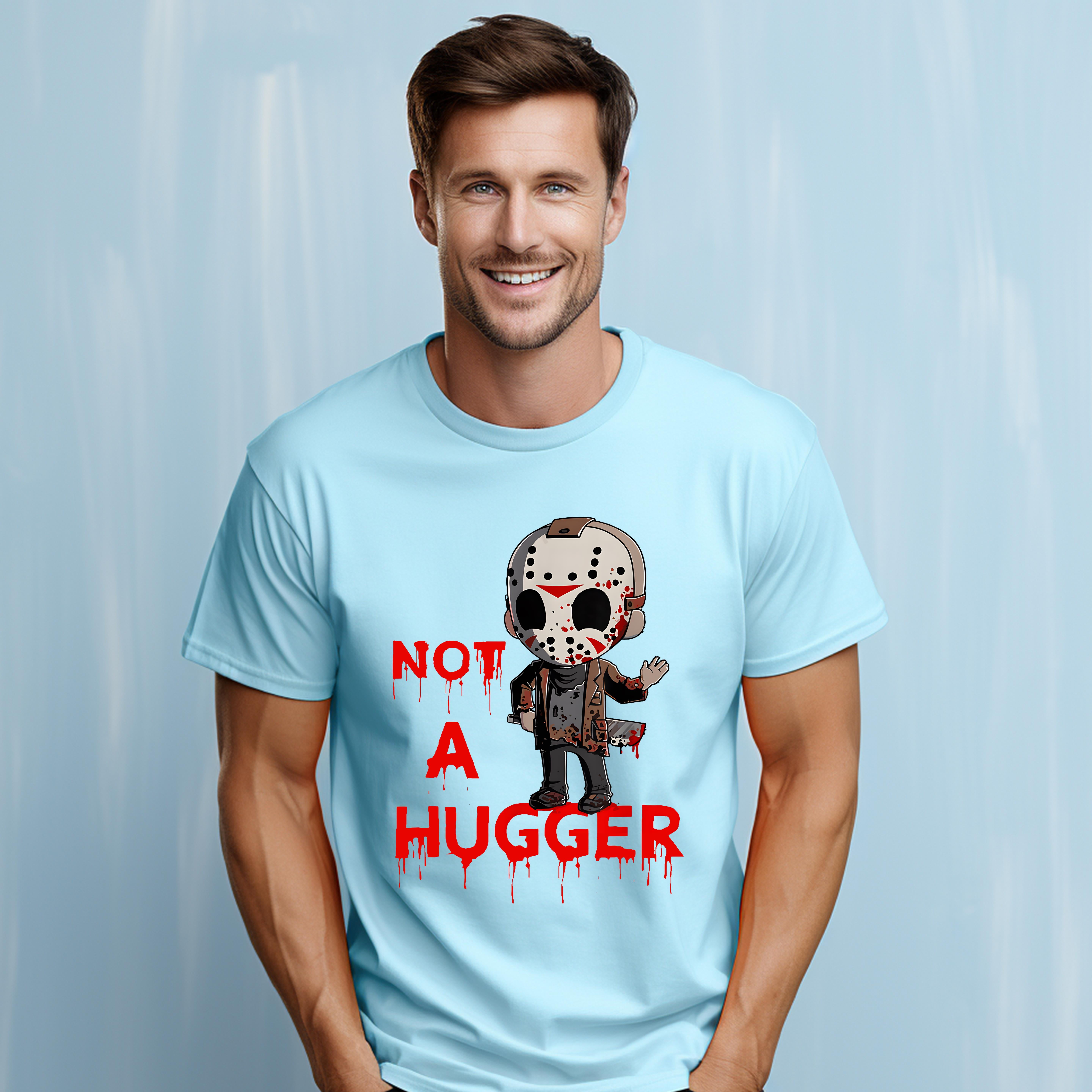 Not A Hugger Funny Jason Friday The 13th Shirt Up To 4XL