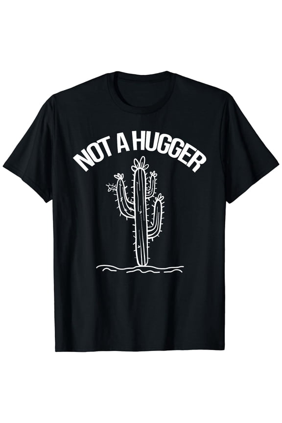 Not A Hugger Shirt Funny Vintage Cactus Casual T-Shirt For Men Women Short Sleeve Black Tee
