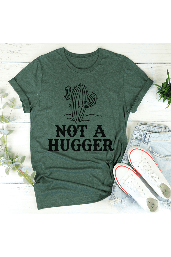 Not A Hugger Tee Heather Forest S Peachy Sunday T-Shirt