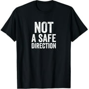 FAHUANGGE Not A Safe Direction Funny Gun Range Safety T-Shirt100%cotton