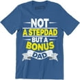 thumbnail image 1 of Not A Stepdad But A Bonus Dad Husband Father's Day Wife Mom Family Men Tee Shirt, 1 of 4