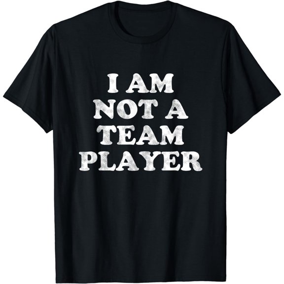 Not A Team Player Introvert Solo Tee Shirt T-shirt