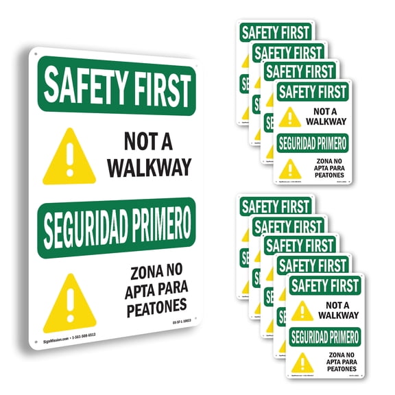 Not A Walkway Bilingual OSHA SAFETY FIRST Aluminum Sign 10 Inch x 7 Inch - 10 Pack