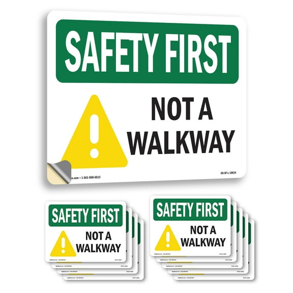 Not A Walkway OSHA SAFETY FIRST Vinyl Decal Label 7 Inch x 5 Inch - 10 Pack