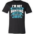 thumbnail image 1 of Not Addicted to Hunting Hunter T-Shirt, 1 of 3