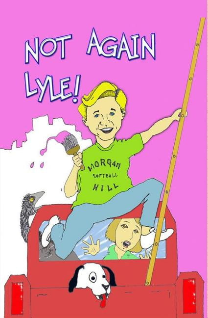 Not Again, Lyle, (Paperback)
