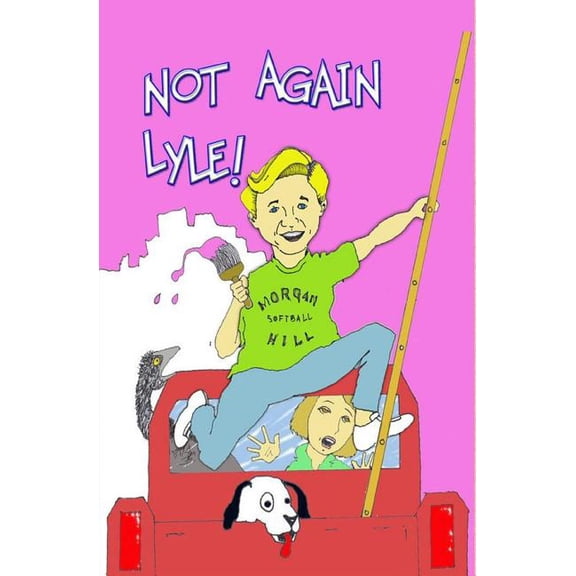 Not Again, Lyle, (Paperback)