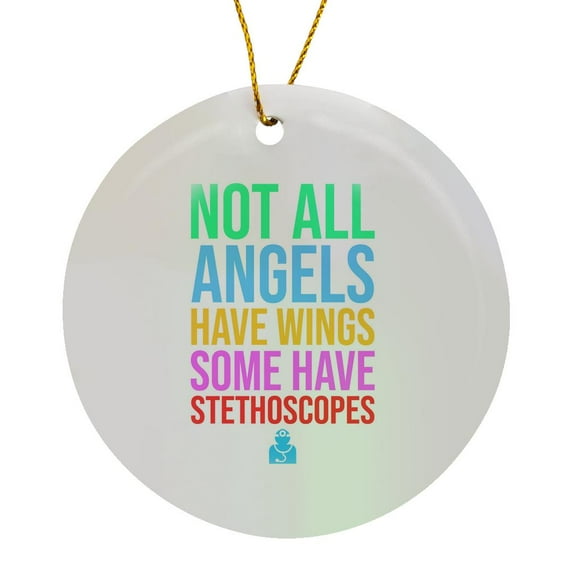 3drose, Not All Angels Have Wings, Some Have Stethoscopes Funny Text Art, Circle Porcelain Ornament