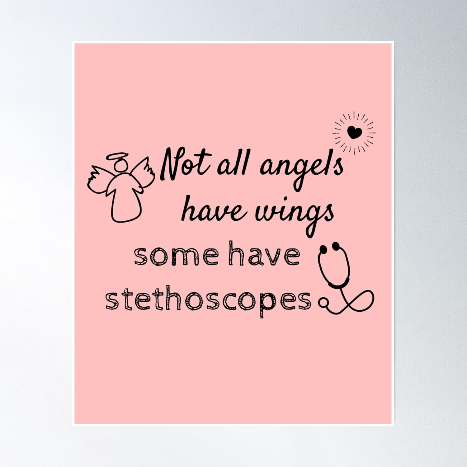 Not All Angels Have Wings Some Have Stethoscopes Poster Wall Art ...