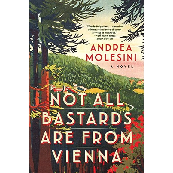 Pre-Owned Not All Bastards Are from Vienna (Paperback) 0802126308 9780802126306