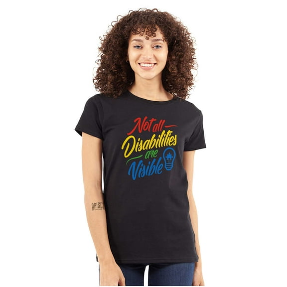 Not All Disabilities are Visible Womens Slim Fit Graphic Tee Brisco Brands S