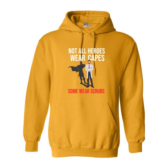 Not All Heroes Wear Capes Some Wear Scrubs Doctor DT Sweatshirt Hoodie