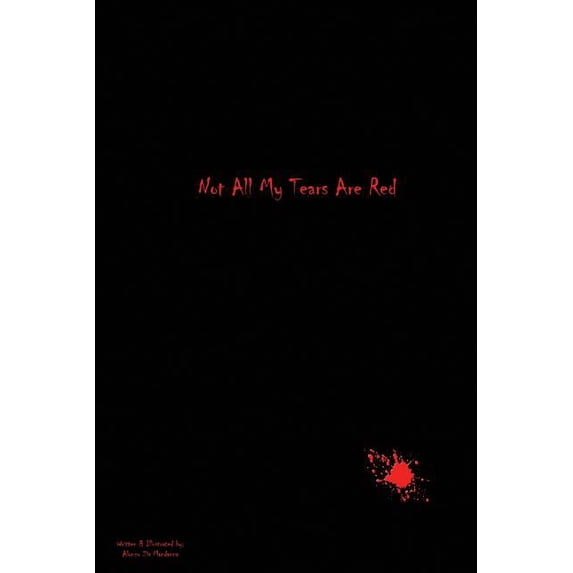 Not All My Tears Are Red (Paperback)